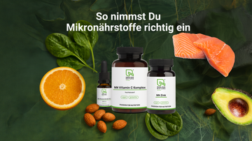 Clever kombiniert: So nimmst du Mikronährstoffe richtig ein!
